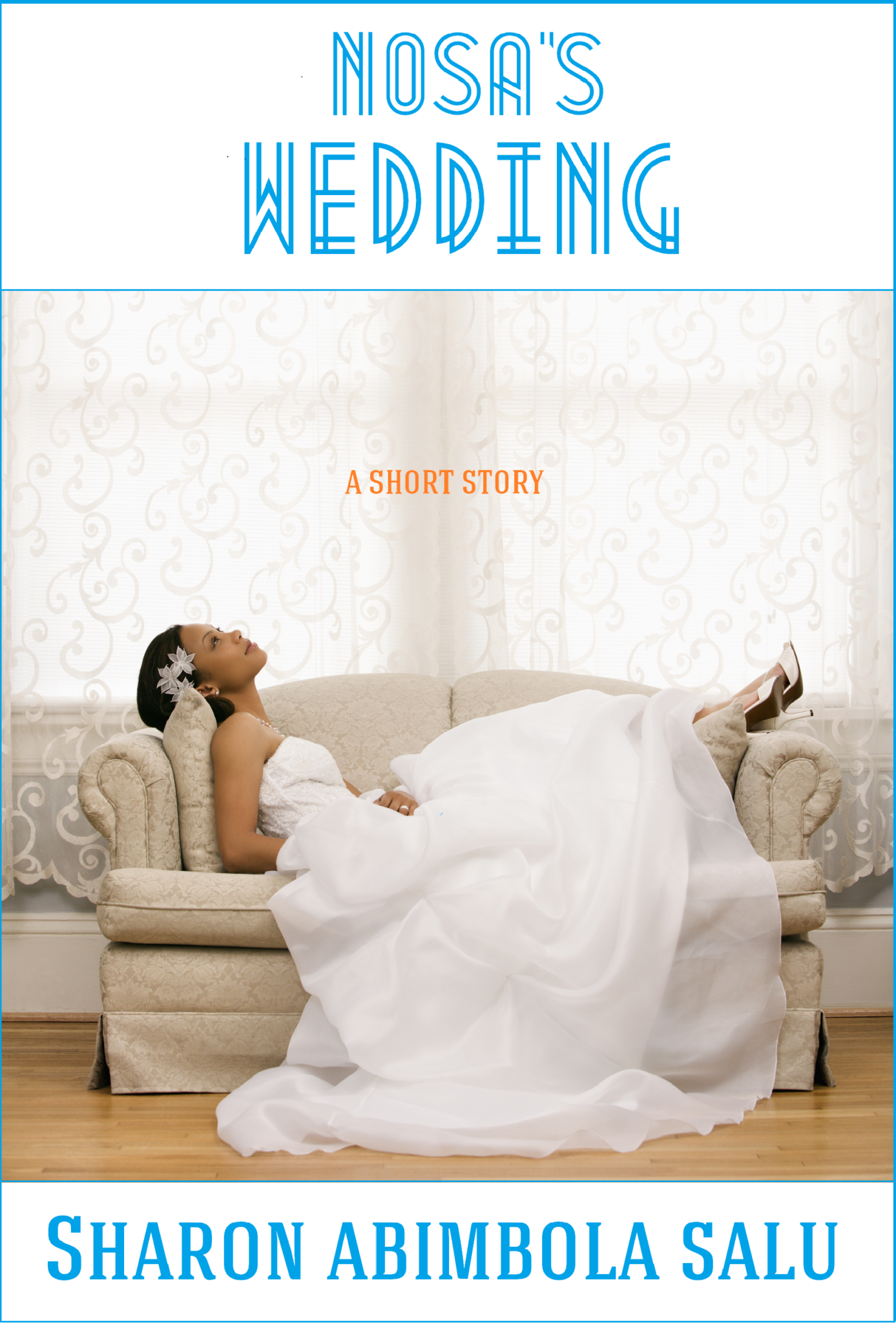 Nosa's Wedding, Short Story, Sharon Abimbola Salu