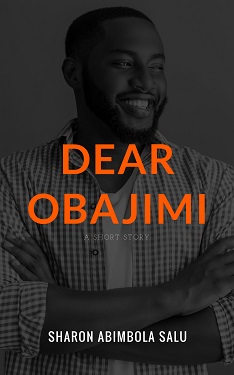 Nigerian Fiction Writer - Dear Obajimi - Epistolary Short Story
