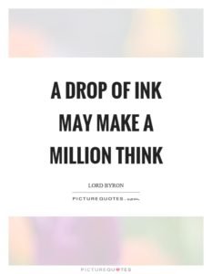 Lord Byron Quote - A Drop of Ink Million Think - Writing Quote