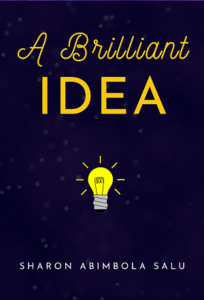 A Brilliant Idea - 1st Story of February Flash Fiction Fridays