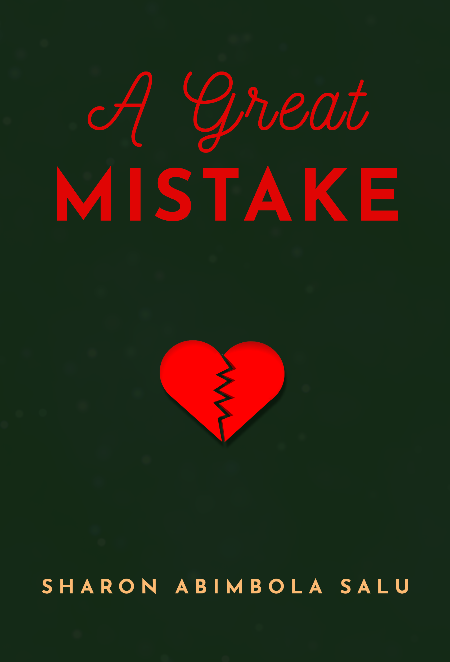 A Great Mistake - Nigerian Romance Story