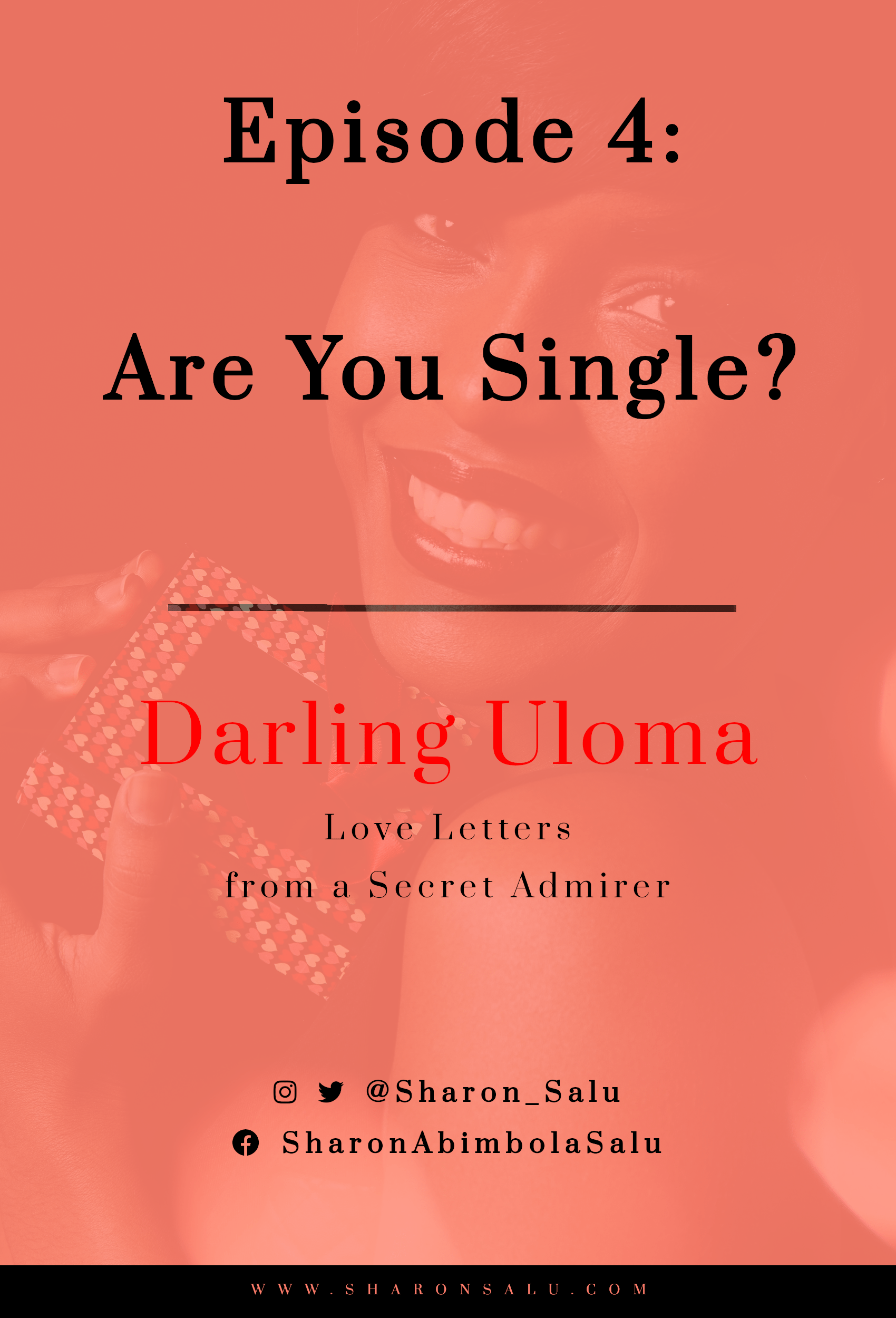 Darling Uloma Love Letters from a Secret Admirer - Episode 4 - Are you single?